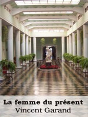 cover image of La Femme du Présent